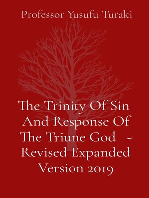 cover image of The Trinity of Sin  and Response of the Triune God  --Revised Expanded Version 2019